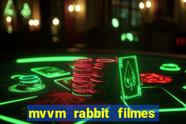 mvvm rabbit filmes e séries download